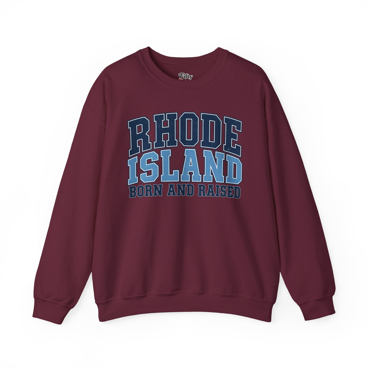 Rhode Island Born and Raised Unisex Crewneck Sweatshirt State Name Graphic