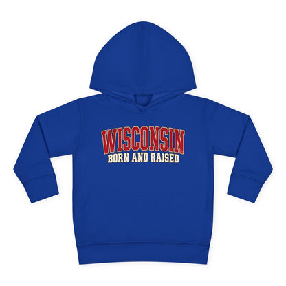 Wisconsin Born and Raised Classic Collegiate Unisex Toddler Pullover Fleece Hoodie