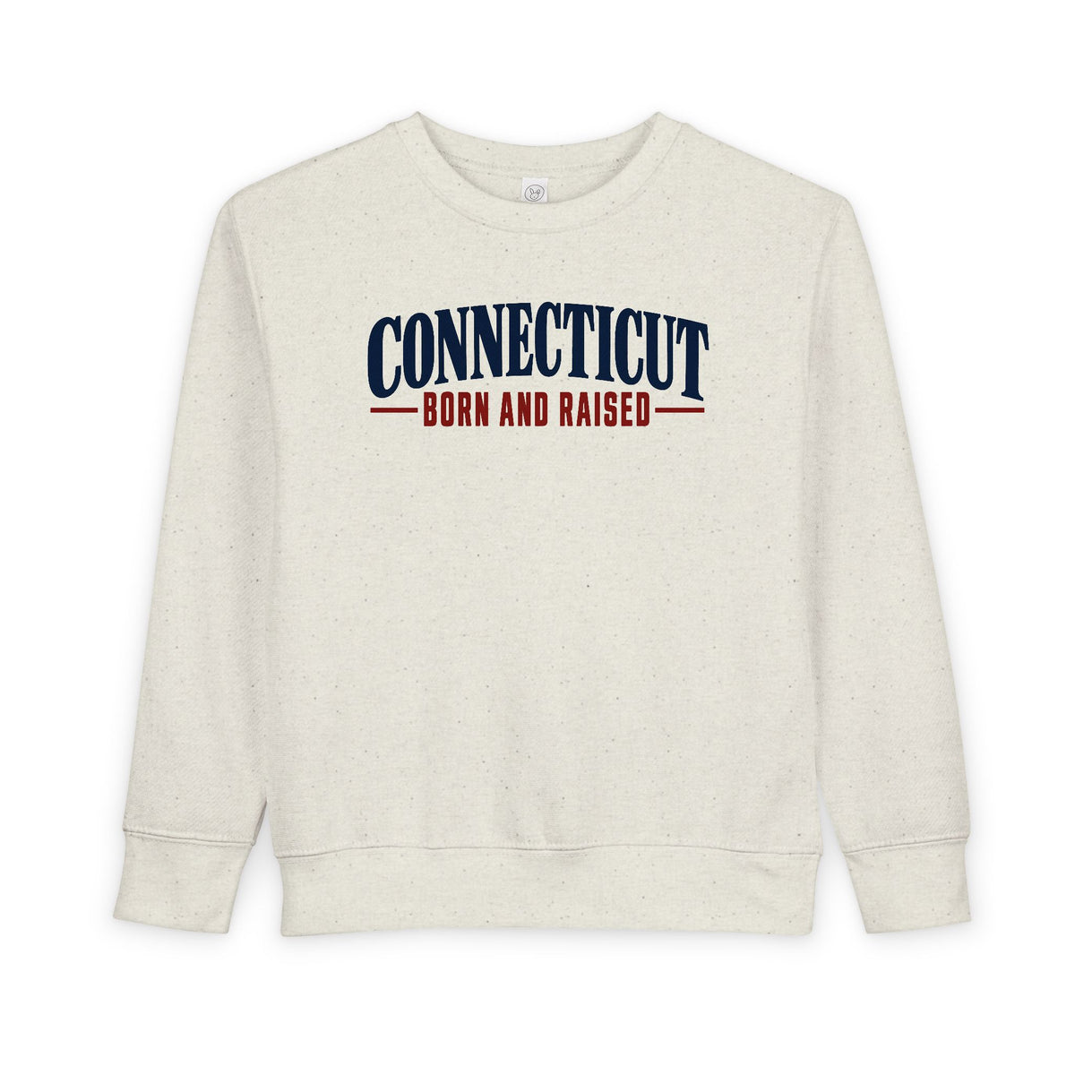 Connecticut Born and Raised Classic New England Unisex Toddler Sweatshirt