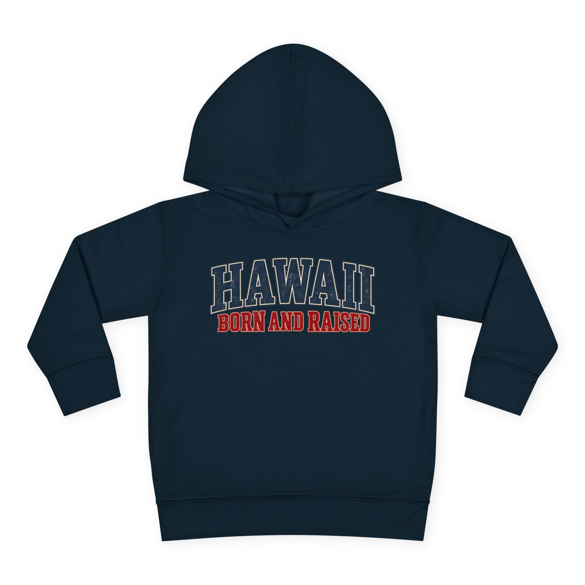 Hawaii Born and Raised Classic Heritage Unisex Toddler Pullover Fleece Hoodie