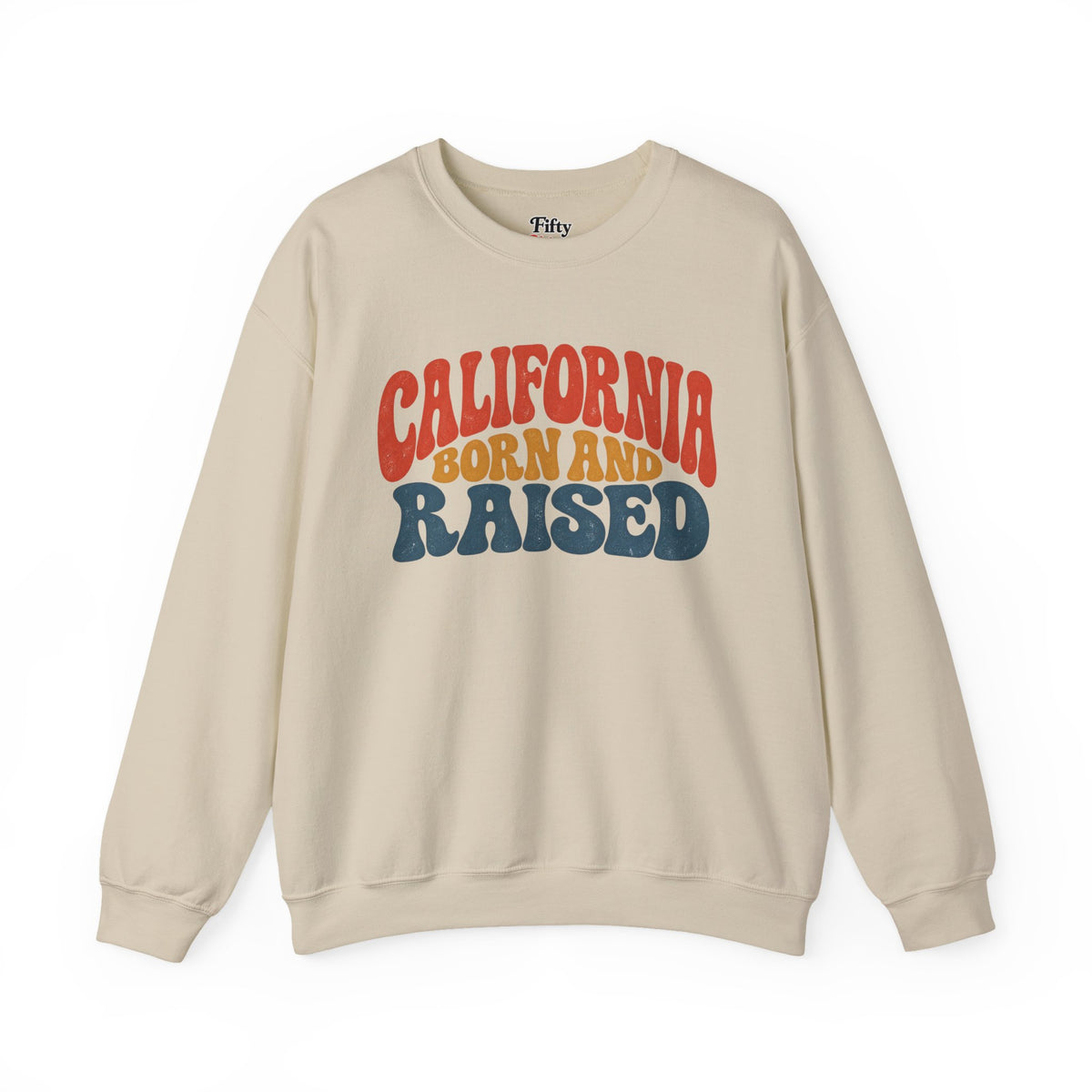 California Born and Raised Retro 1970s Unisex Sweatshirt Graphic