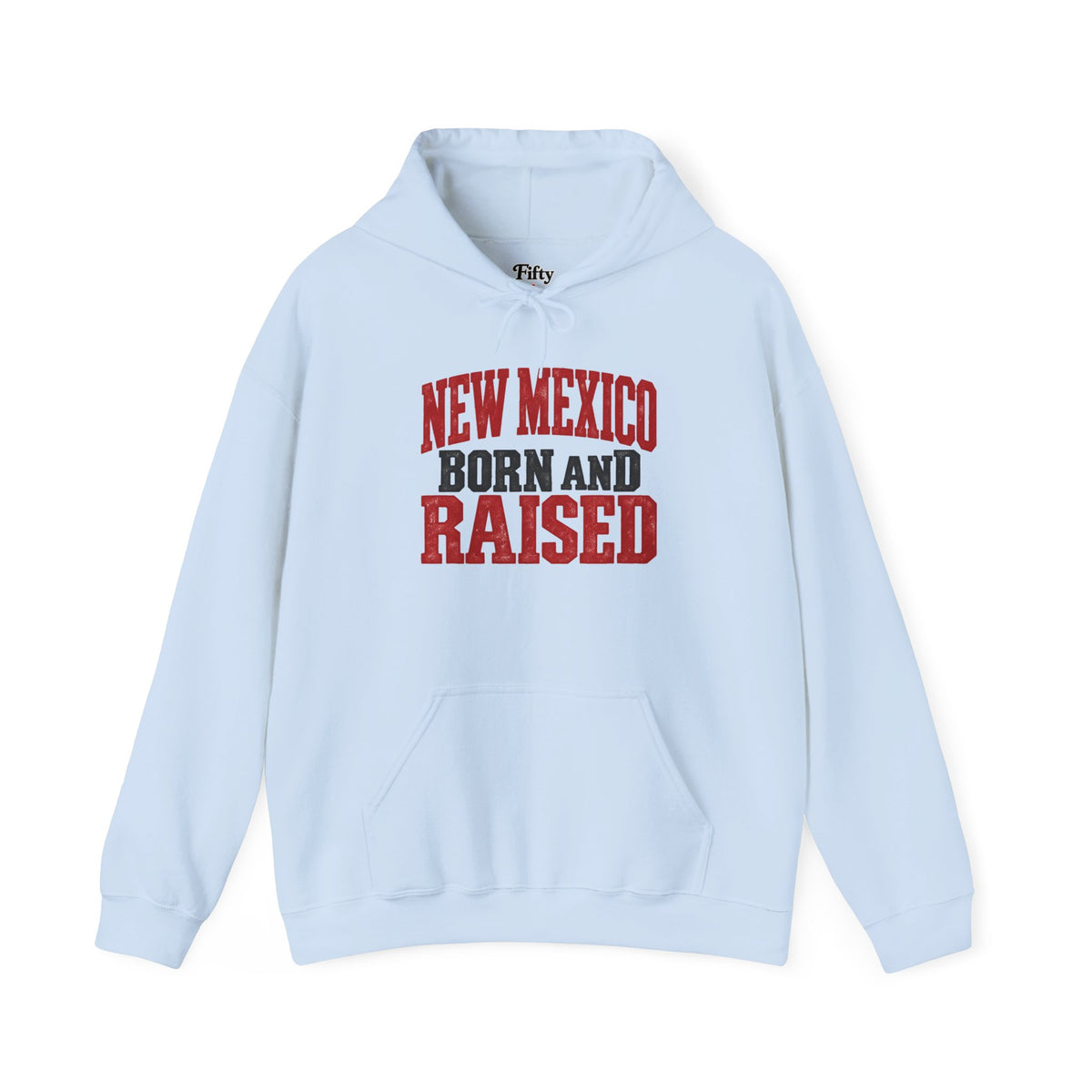 New Mexico Born And Raised Unisex Hoodie State Name Graphic