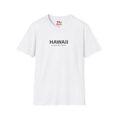 Hawaii All State In God We Trust Front Design Unisex Everyday Tee