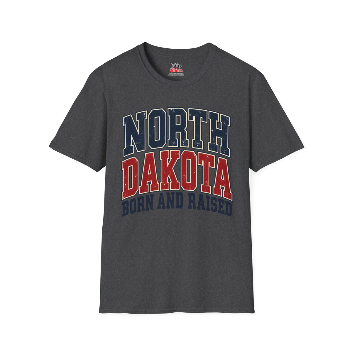 North Dakota Born And Raised Unisex Softstyle T Shirt State Name Graphic Tee
