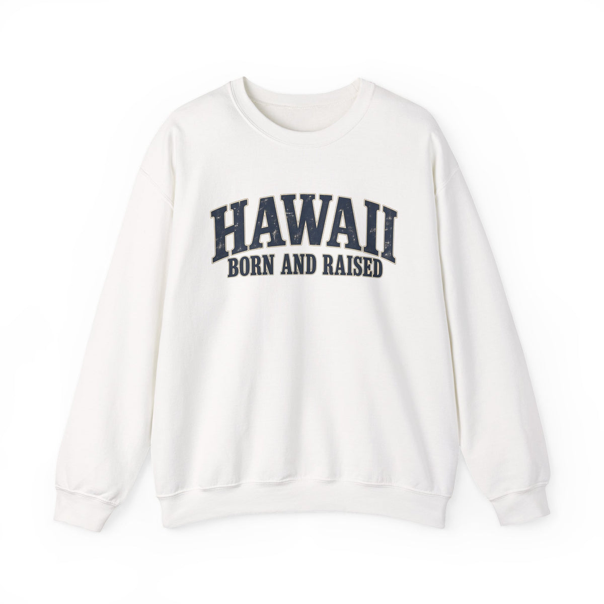 Hawaii Born and Raised Local Pride Unisex Sweatshirt Graphic