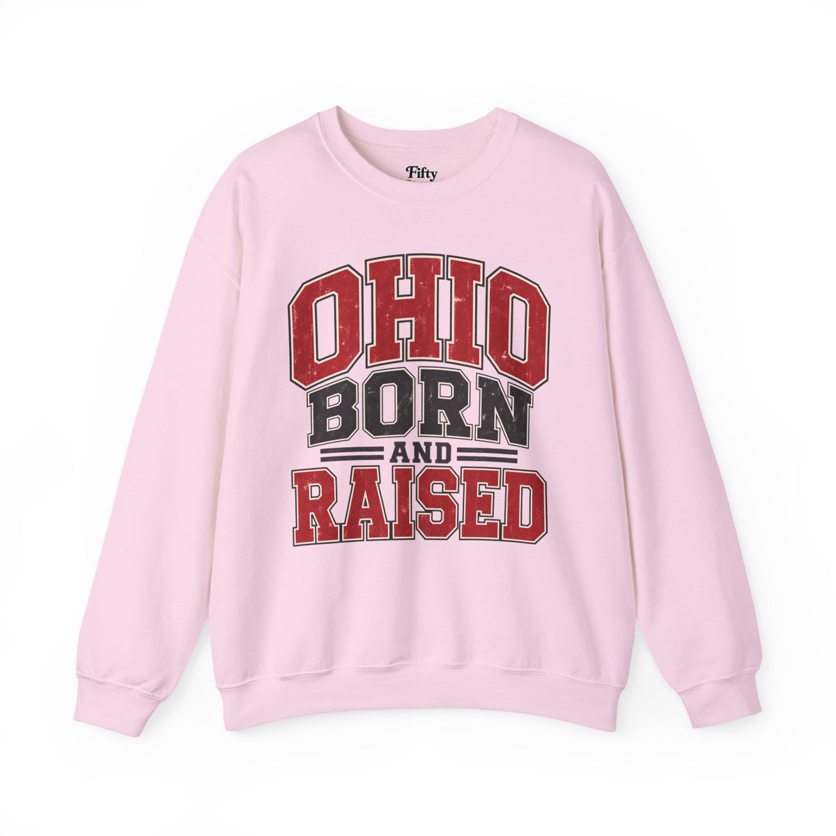 Ohio Born And Raised Unisex Crewneck Sweatshirt State Name Graphic