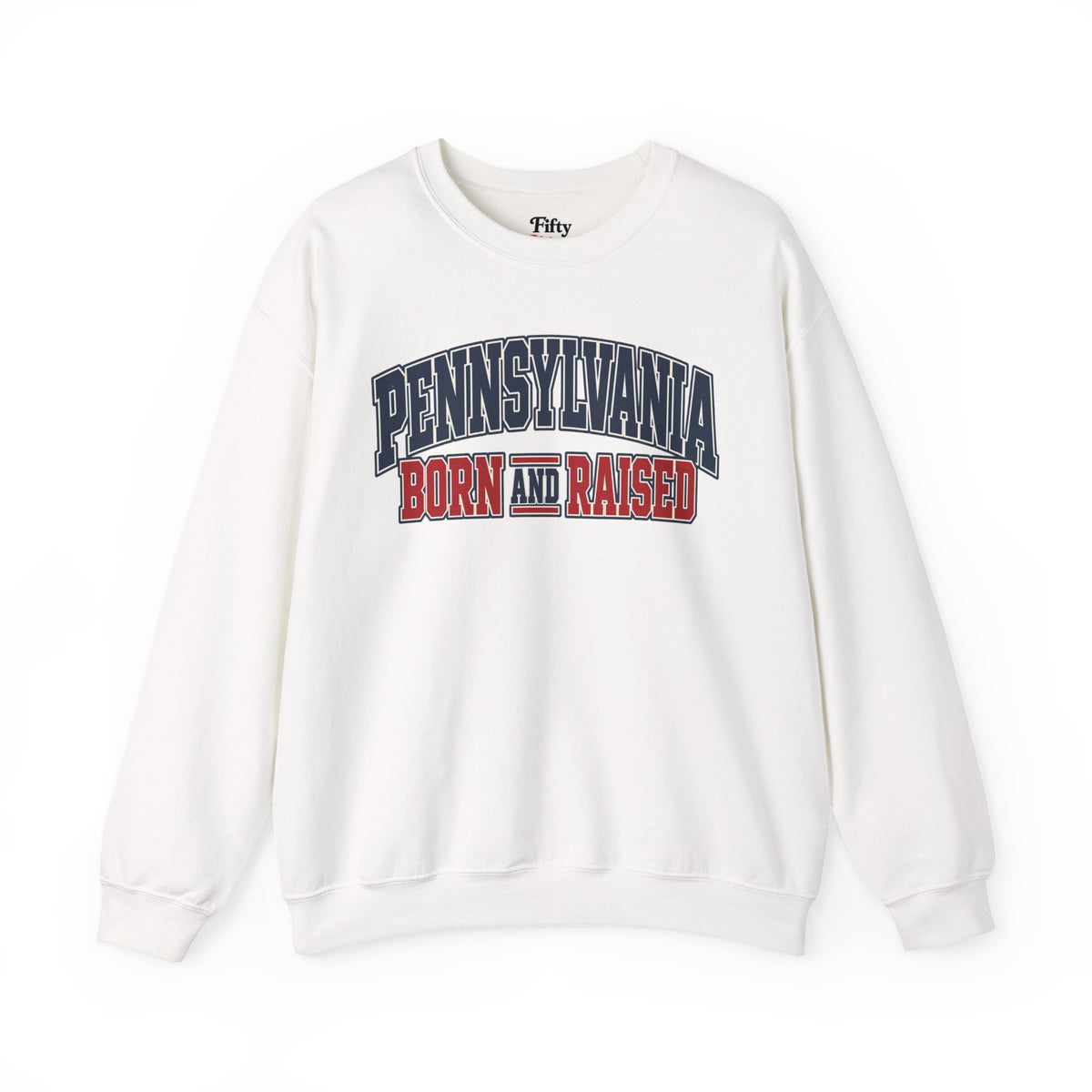 Pennsylvania Born and Raised Unisex Crewneck Sweatshirt State Name Graphic