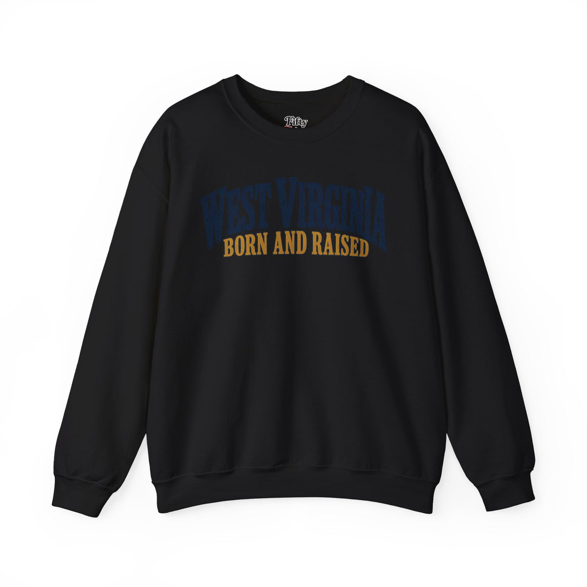 West Virginia Born and Raised Heritage Serif Unisex Sweatshirt Graphic