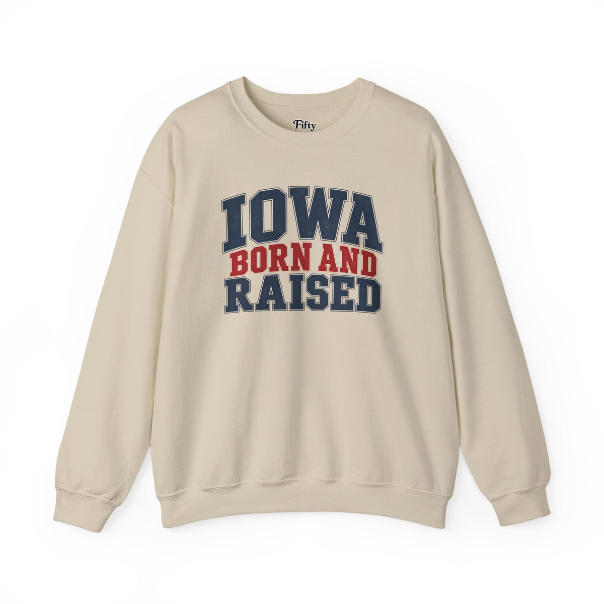 Iowa Born and Raised Classic Heritage Unisex Sweatshirt Graphic