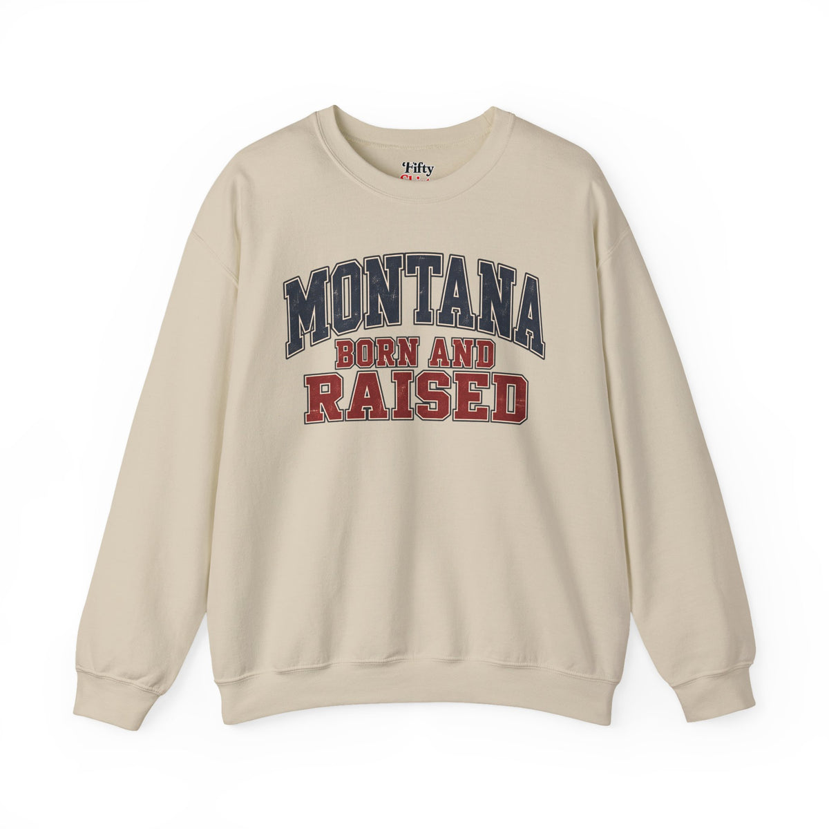 Montana Born and Raised Unisex Crewneck Sweatshirt State Name Graphic