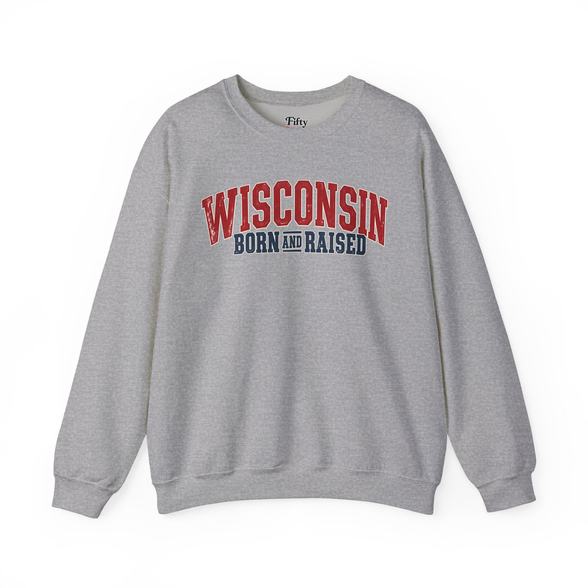 Wisconsin Born and Raised Classic Americana Unisex Sweatshirt Graphic(1)