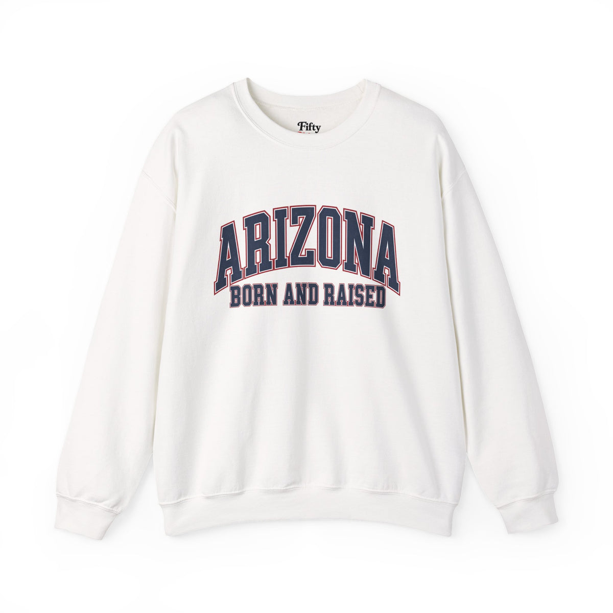 Arizona Born and Raised Classic Collegiate Unisex Sweatshirt Graphic