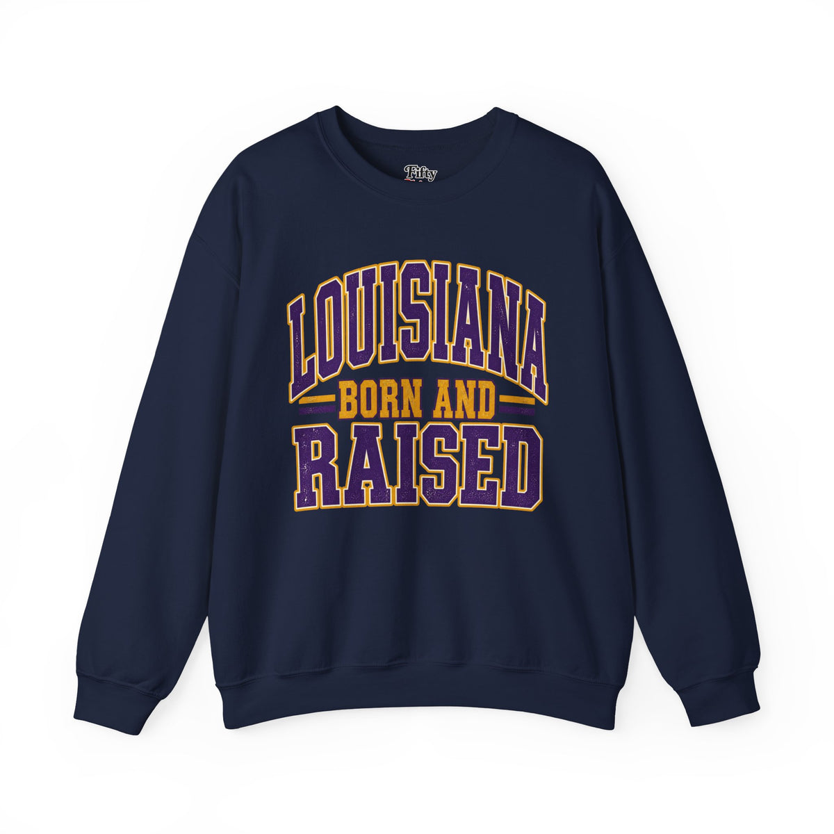 Louisiana Born and Raised Unisex Crewneck Sweatshirt State Name Graphic