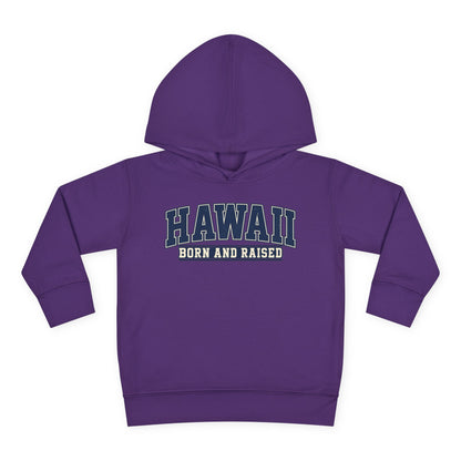 Hawaii Born and Raised Collegiate Style Unisex Toddler Pullover Fleece Hoodie