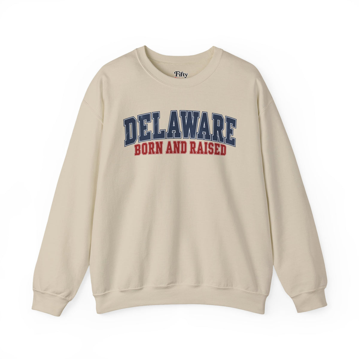 Delaware Born and Raised Vintage Collegiate Unisex Sweatshirt Graphic