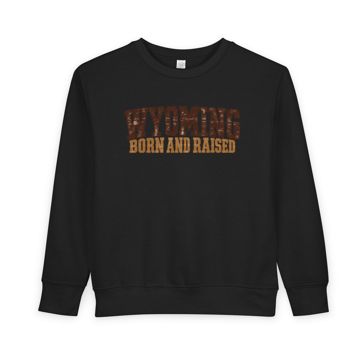 Wyoming Born and Raised Rugged Workwear Unisex Toddler Sweatshirt