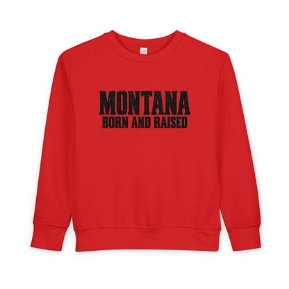 Montana Born and Raised Modern Western Streetwear Unisex Toddler Sweatshirt Graphic