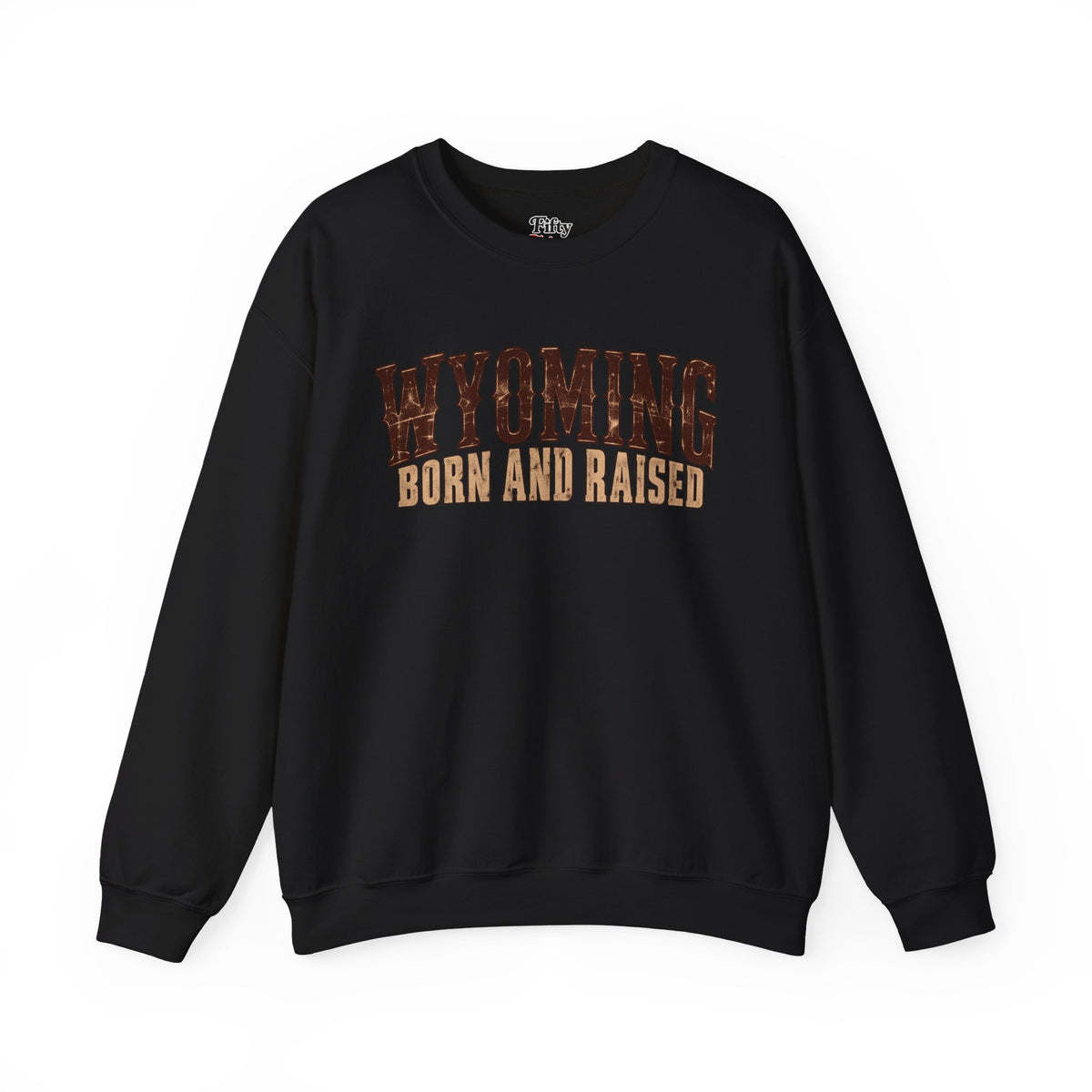 Wyoming Born and Raised Classic American West Unisex Sweatshirt Graphic