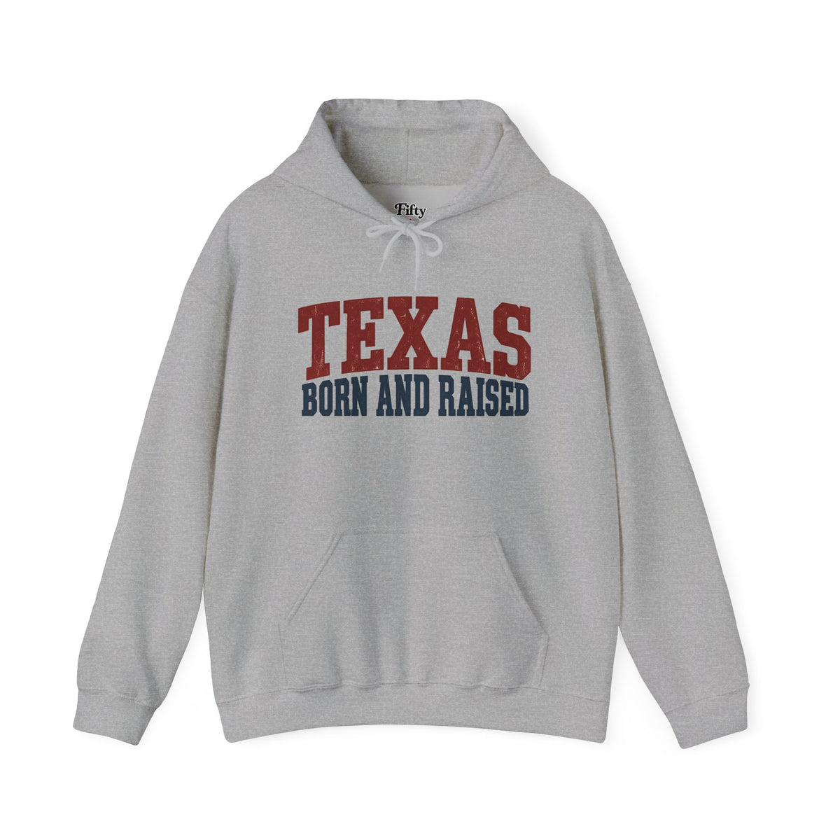 Texas Born And Raised Unisex Hoodie State Name Graphic