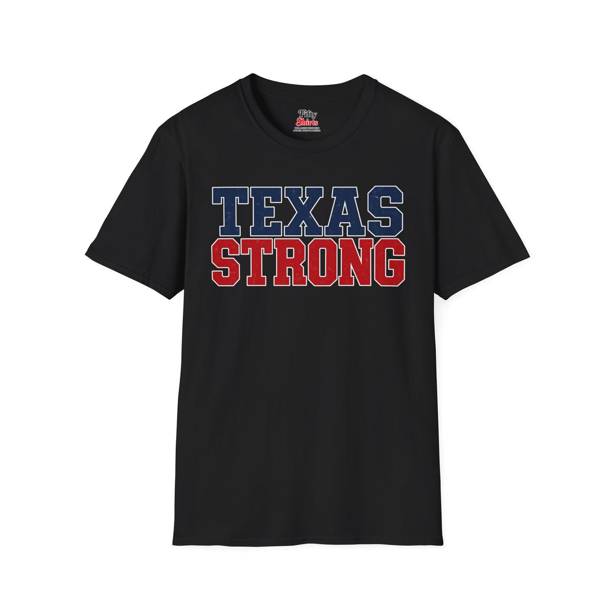 Texas Strong Unisex Softstyle T Shirt State Name Graphic Tee