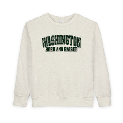 Washington Born and Raised Classic Collegiate Unisex Toddler Sweatshirt