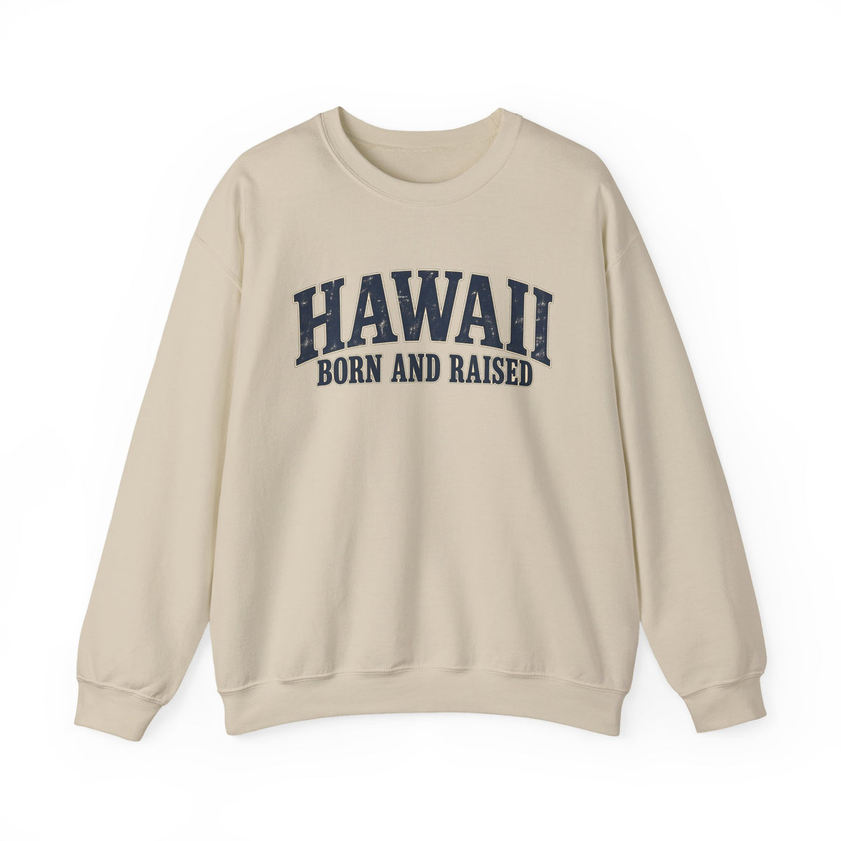 Hawaii Born and Raised Local Pride Unisex Sweatshirt Graphic