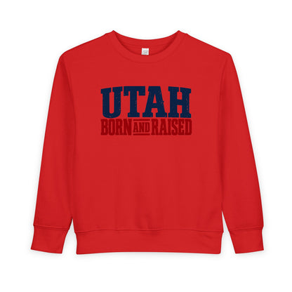 Utah Born and Raised Mountain West Style Unisex Toddler Sweatshirt
