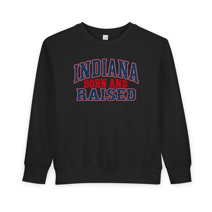 Indiana Born and Raised Bold Hometown Pride Unisex Toddler Sweatshirt