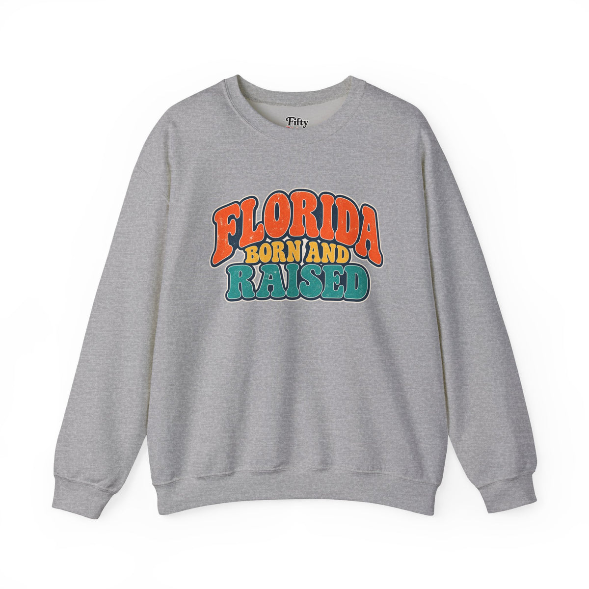 Florida Born and Raised Retro Sunshine State Unisex Sweatshirt Graphic