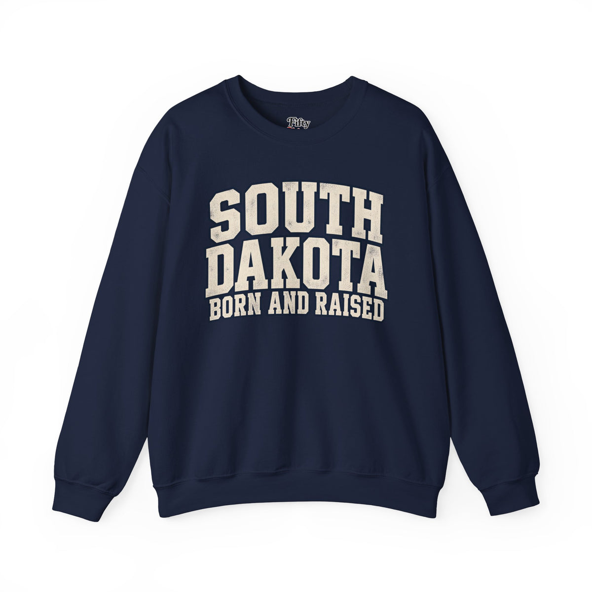 South Dakota Born And Raised Unisex Crewneck Sweatshirt State Name Graphic