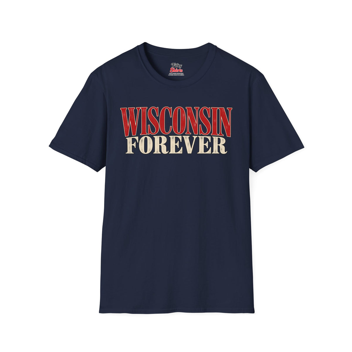 Wisconsin Forever Unisex Softstyle T Shirt State Name Graphic Tee