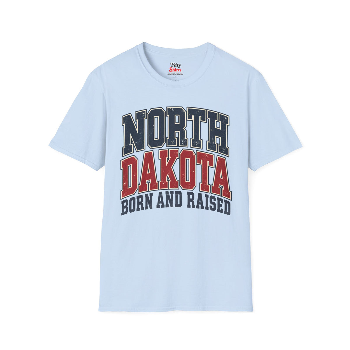 North Dakota Born And Raised Unisex Softstyle T Shirt State Name Graphic Tee