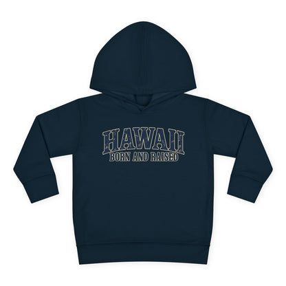 Hawaii Born and Raised Local Pride Unisex Toddler Pullover Fleece Hoodie