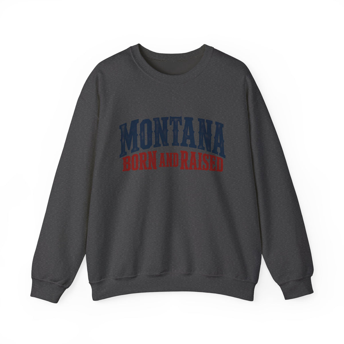 Montana Born and Raised Western Heritage Unisex Sweatshirt Graphic