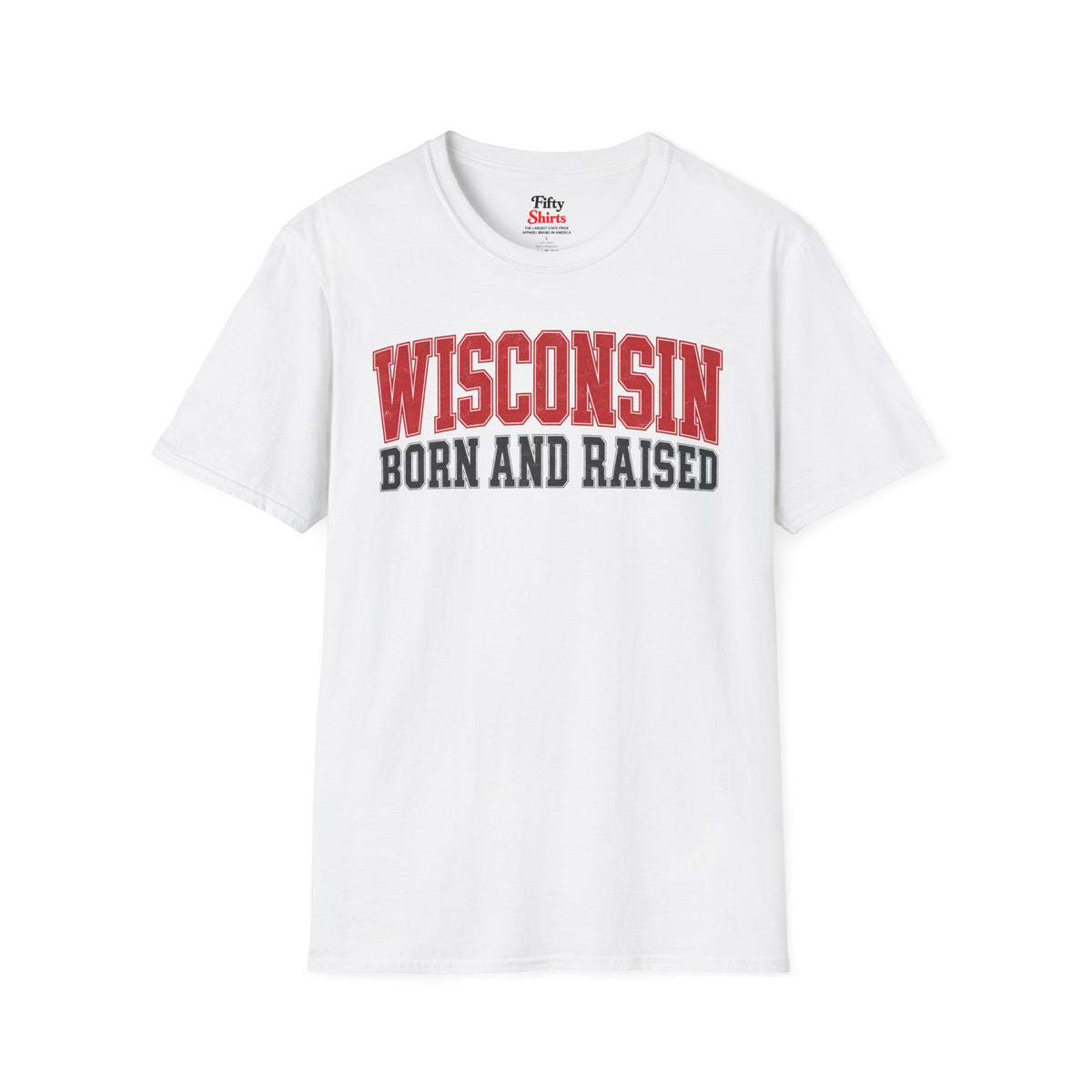 Wisconsin Born and Raised Unisex Softstyle T Shirt State Name Graphic Tee