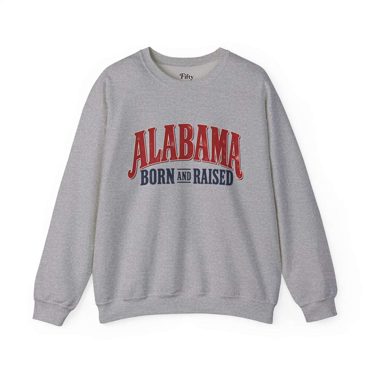 Alabama Born and Raised Vintage Sign Unisex Sweatshirt Graphic