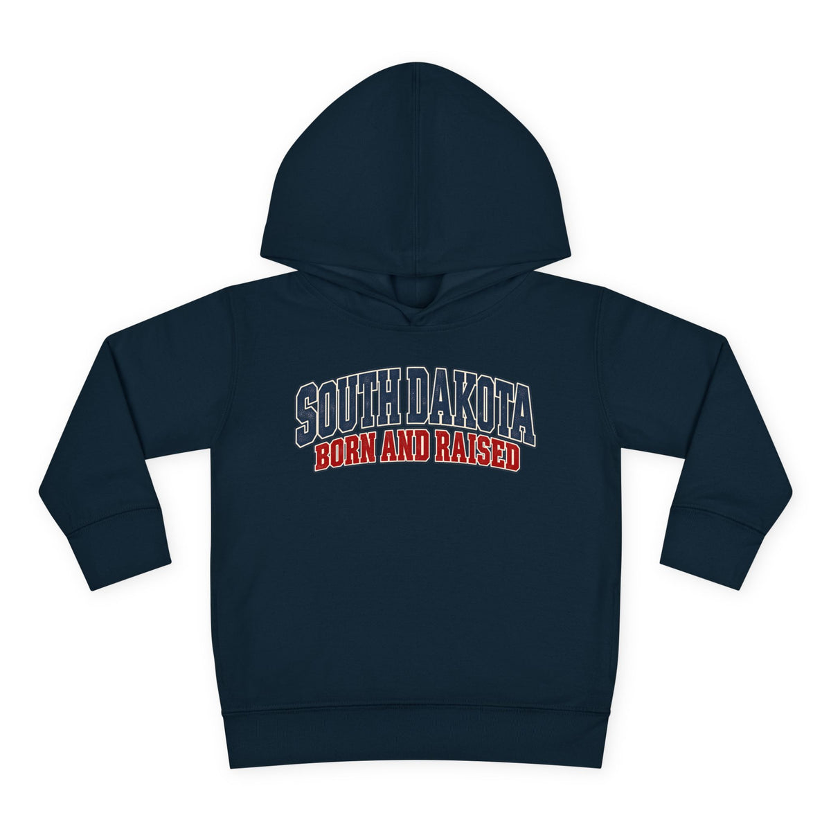 South Dakota Born and Raised Classic Collegiate Unisex Toddler Pullover Fleece Hoodie