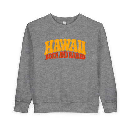 Hawaii Born and Raised Retro 1970s Unisex Toddler Sweatshirt