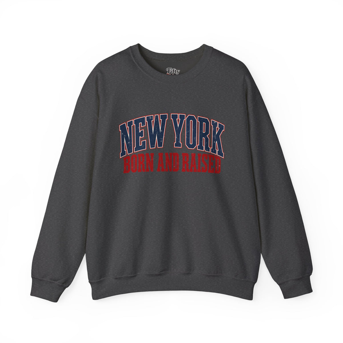 New York Born and Raised Old-School Americana Unisex Sweatshirt Graphic