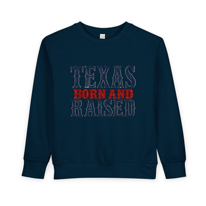 Texas Born and Raised Classic Heritage Unisex Toddler Sweatshirt Graphic
