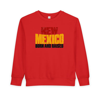 New Mexico Born and Raised Bold Streetwear Unisex Toddler Sweatshirt