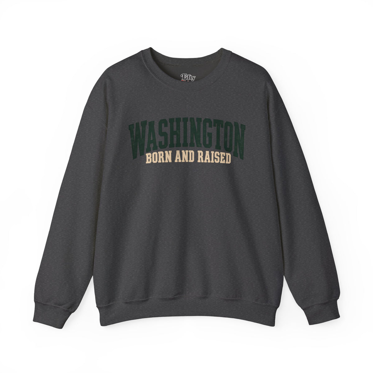 Washington Born and Raised Pacific Northwest Heritage Unisex Sweatshirt Graphic