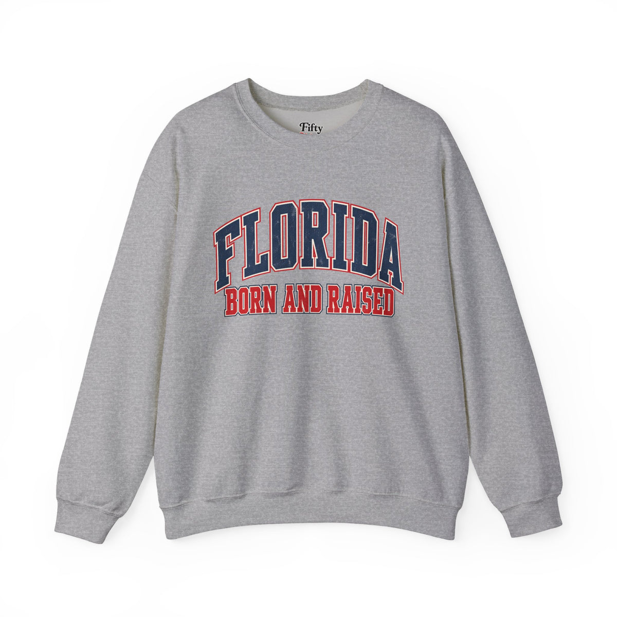 Florida Born and Raised Vintage Collegiate Unisex Sweatshirt Graphic