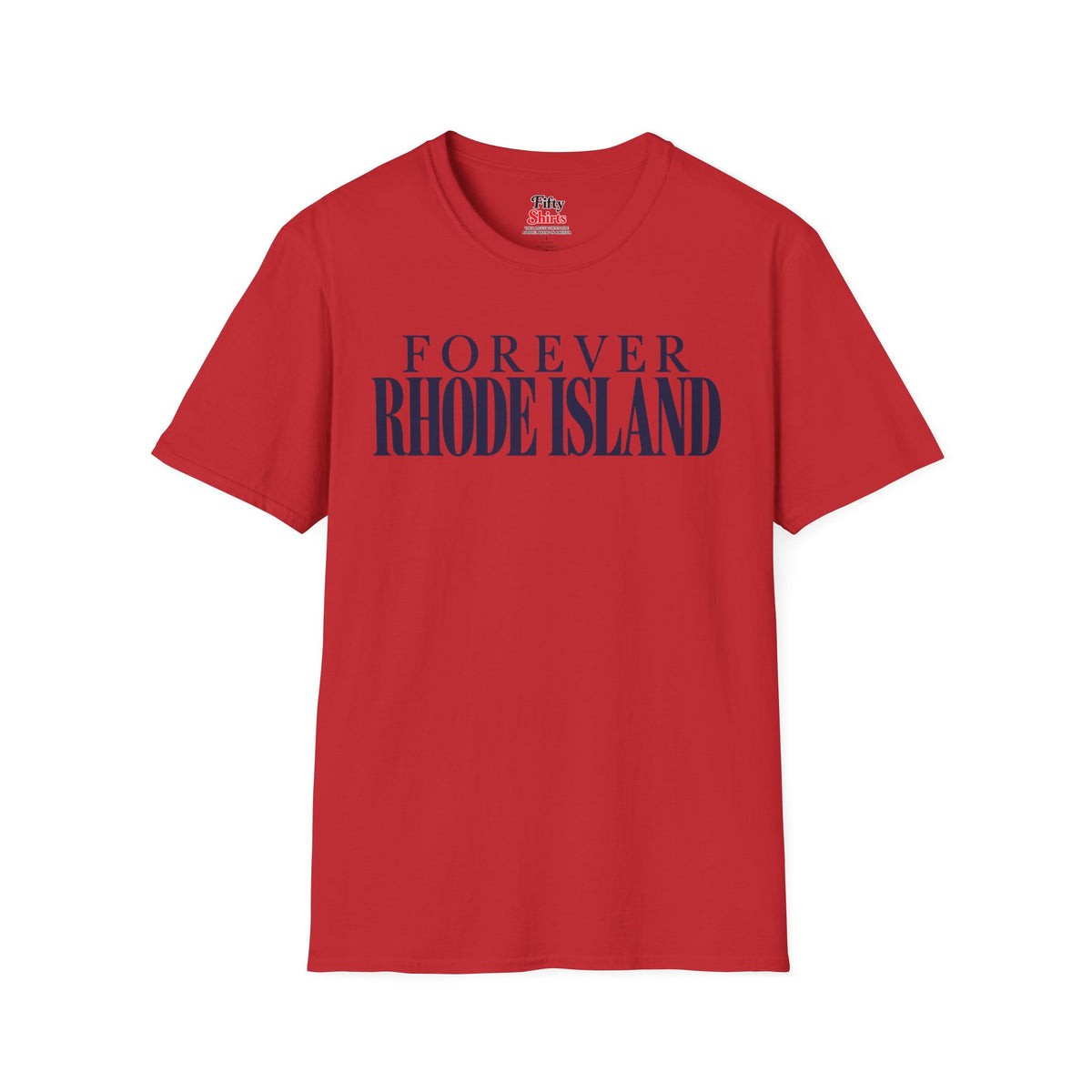 Forever Rhode Island Unisex Softstyle T Shirt State Name Graphic Tee