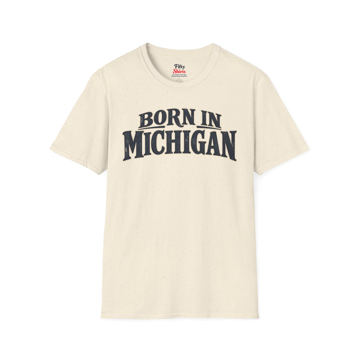 Born in Michigan Unisex Softstyle T Shirt State Name Graphic Tee