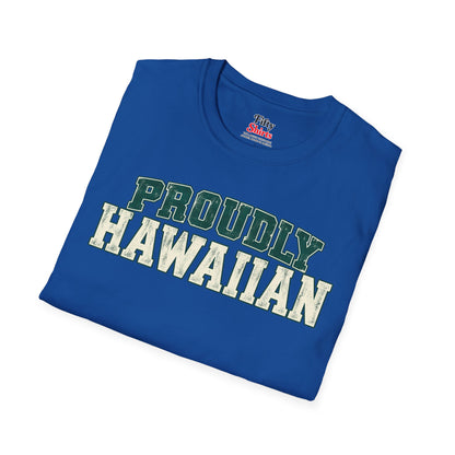 Proudly Hawaiian Hawaii Unisex Softstyle T Shirt State Name Graphic Tee