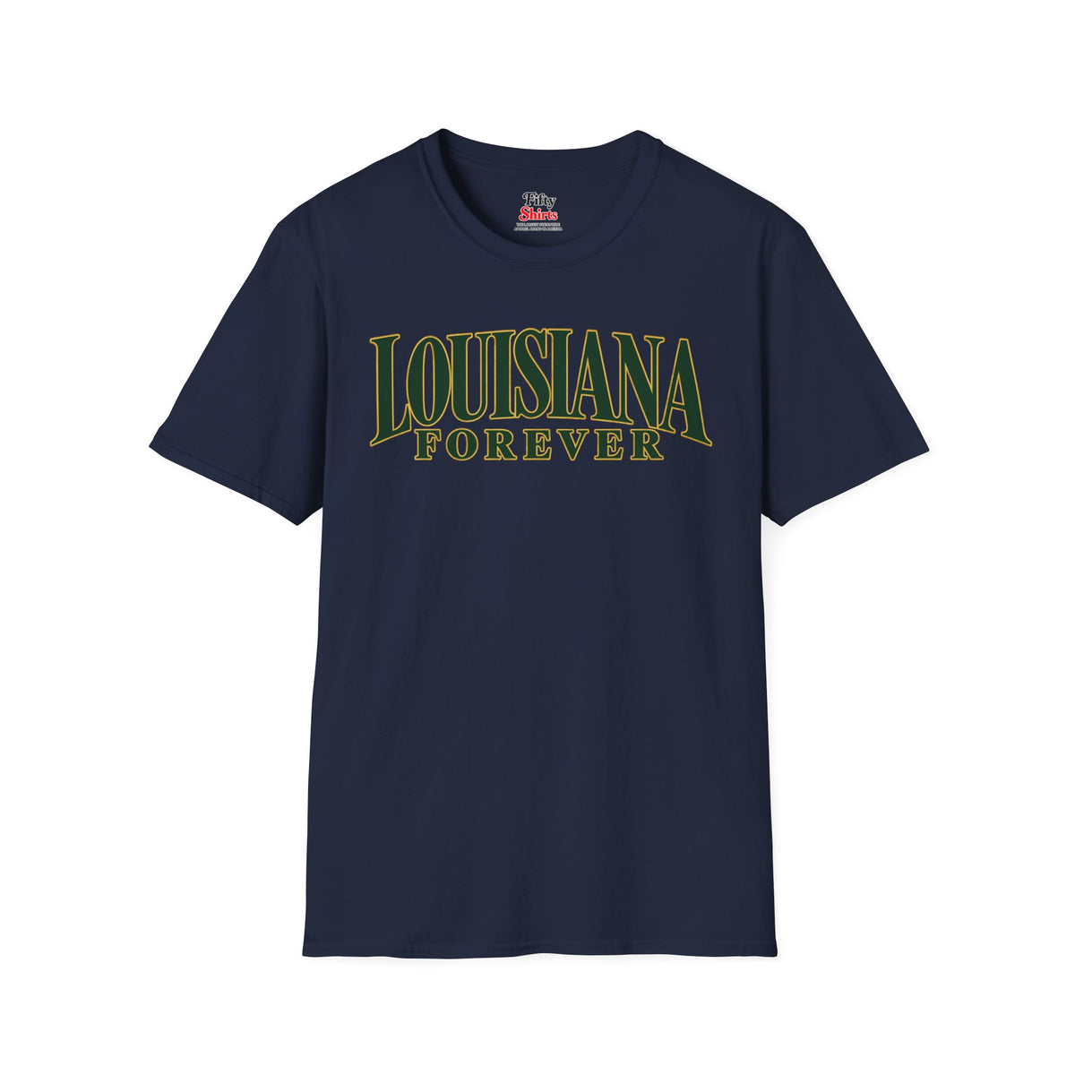 Louisiana Forever Unisex Softstyle T Shirt State Name Graphic Tee