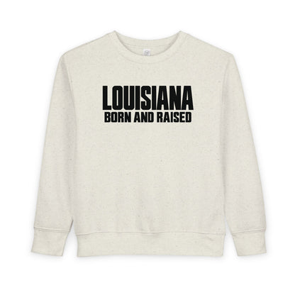 Louisiana Born and Raised Modern Unisex Toddler Sweatshirt