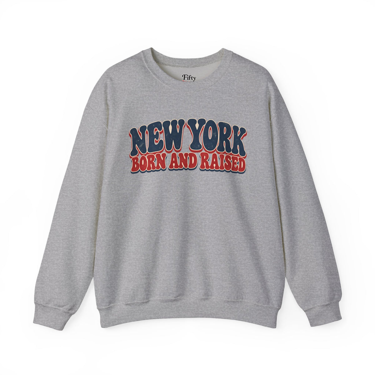 New York Born and Raised Retro 1970s  Unisex Sweatshirt Graphic