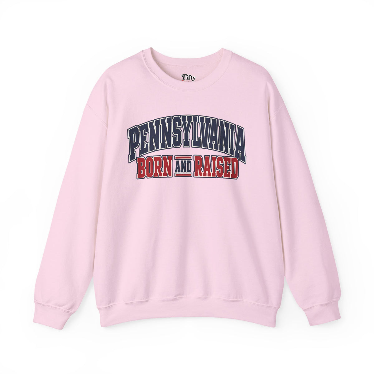 Pennsylvania Born and Raised Unisex Crewneck Sweatshirt State Name Graphic